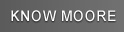 Know Moore